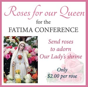 Send roses to adorn Our Lady's shrine